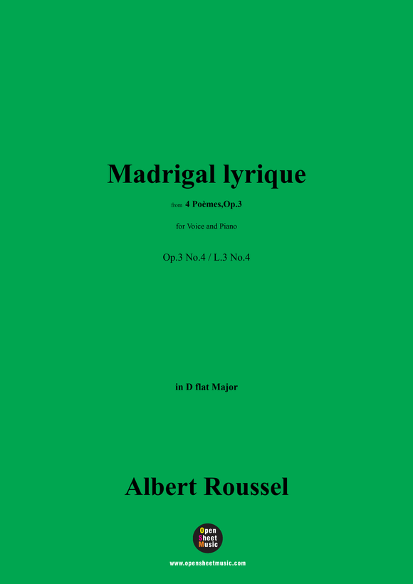 A. Roussel-Madrigal lyrique,Op.3 No.4