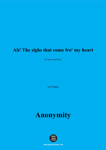 Anonymous-Ah!The sighs that come fro' my heart