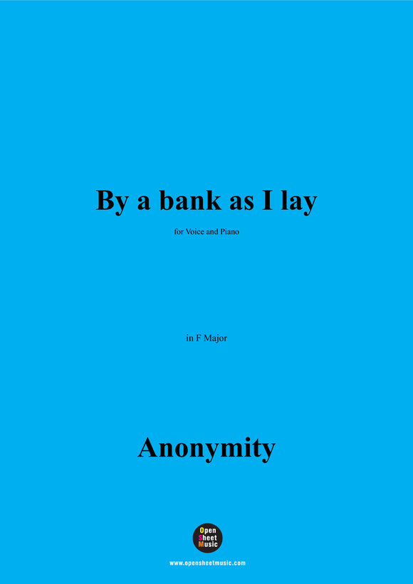 Anonymous-By a bank as I lay