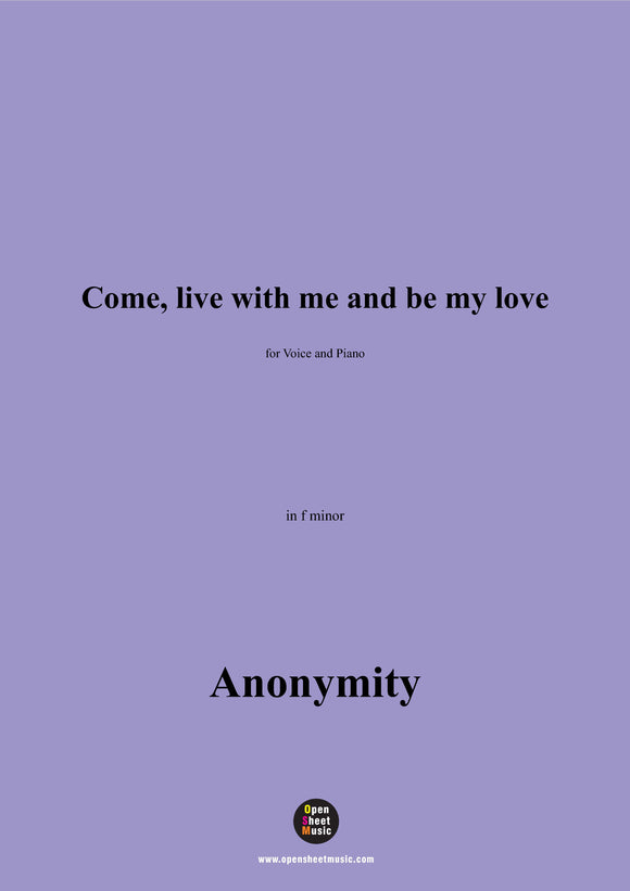 Anonymous-Come,live with me and be my love