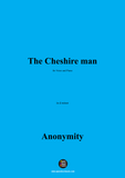 Anonymous-The Cheshire man