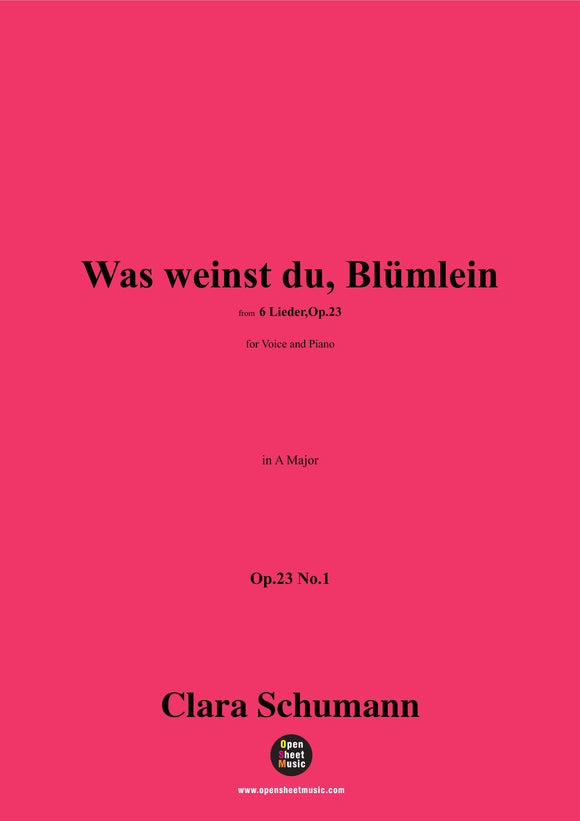 1Clara Schumann-Was weinst du,Blümlein