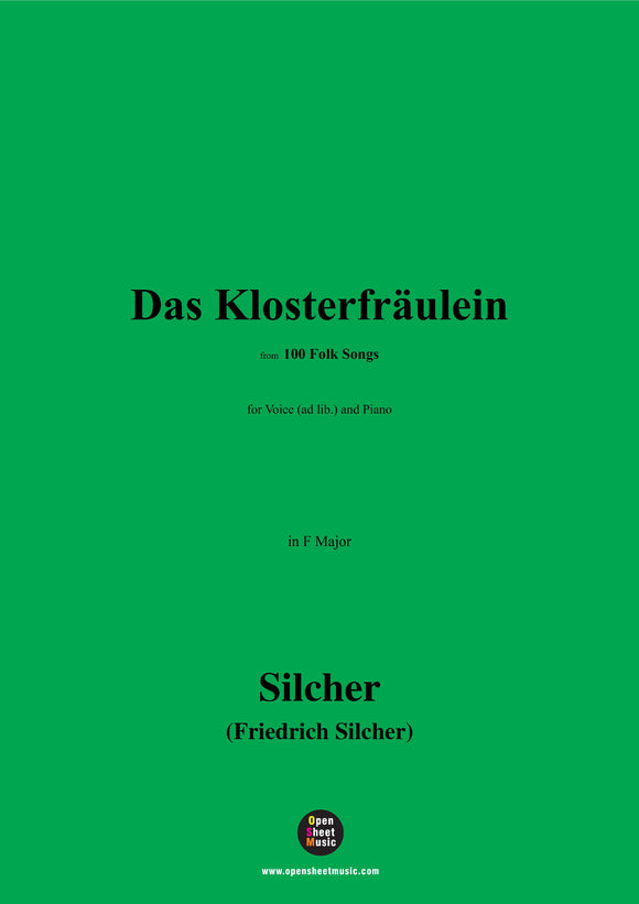 Silcher-Das Klosterfr äulein(Ach,ach,ich armesKlosterfr äulein)