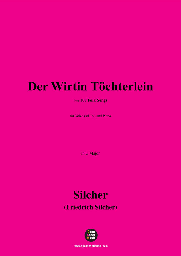 Silcher-Der Wirtin Töchterlein(Es zogen drei Bursche)