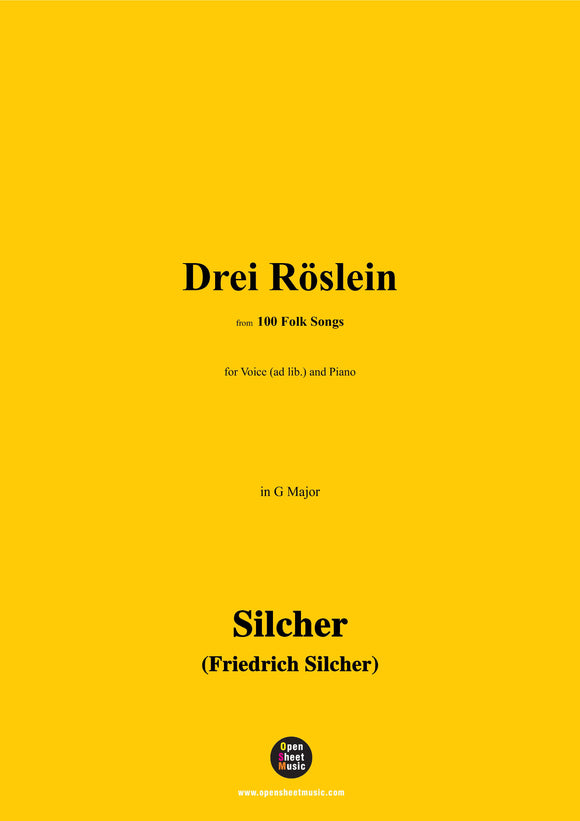 Silcher-Drei Röslein(Jetzt gang i ans Brünnele)