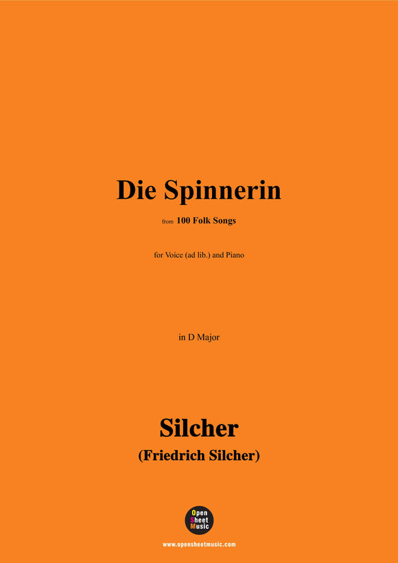 Silcher-Die Spinnerin(Spinn,spin,mein lieb's Nanerl)