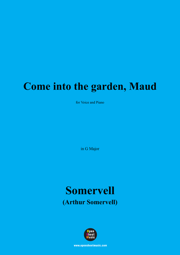Somervell-Come into the garden,Maud