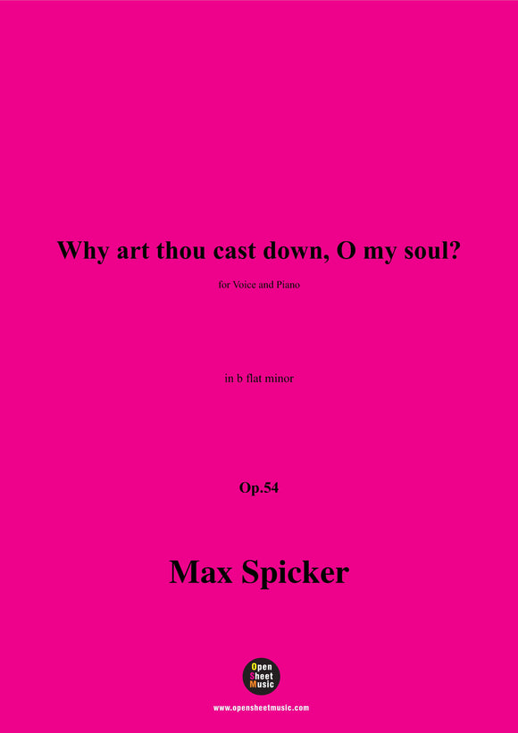 Spicker-Why art thou cast down,O my soul?,Op.54