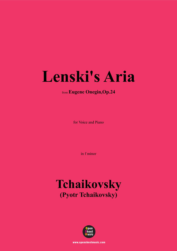 Tchaikovsky-Lenski's Aria,for Voice and Piano