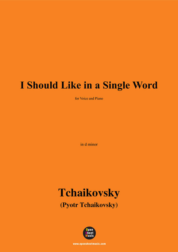 Tchaikovsky-I Should Like in a Single Word