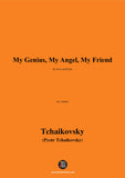 Tchaikovsky-My Genius,My Angel,My Friend