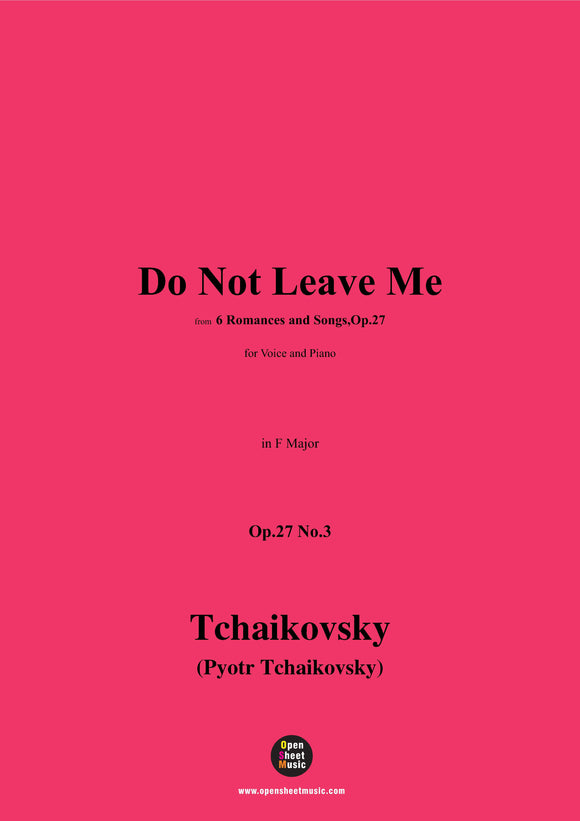 Tchaikovsky-Do Not Leave Me