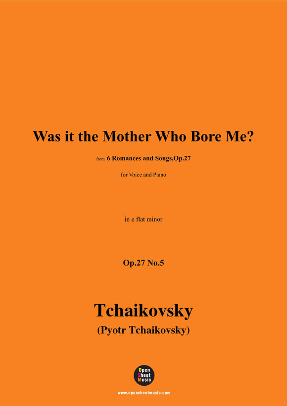 Tchaikovsky-Was it the Mother Who Bore Me?