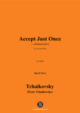 Tchaikovsky-Accept Just Once