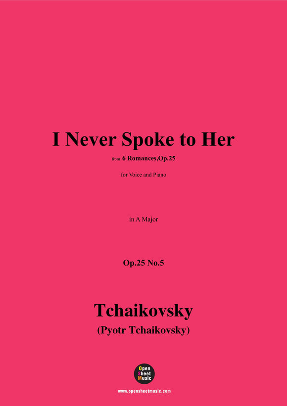 Tchaikovsky-I Never Spoke to Her