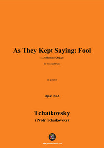 Tchaikovsky-As They Kept Saying:Fool