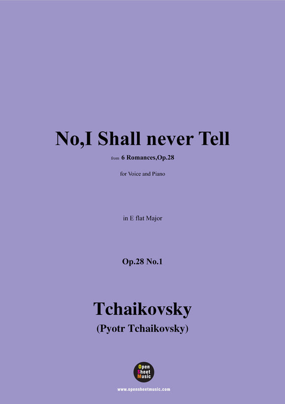 Tchaikovsky-No,I Shall never Tell