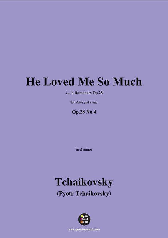 Tchaikovsky-He Loved Me So Much