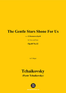 Tchaikovsky-The Gentle Stars Shone For Us