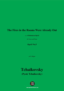 Tchaikovsky-The Fires in the Rooms Were Already Out