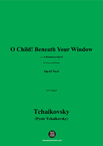 Tchaikovsky-Serenade:O Child! Beneath Your Window