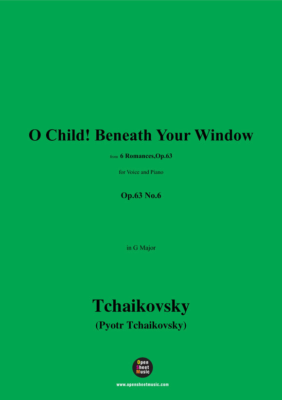 Tchaikovsky-Serenade:O Child! Beneath Your Window