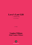 Vaughan Williams-Love's Last Gift