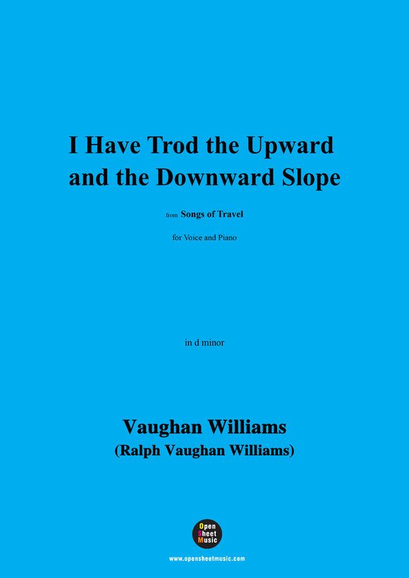 Vaughan Williams-I Have Trod the Upward and the Downward Slope