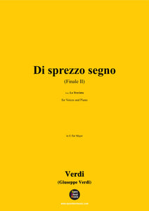 Verdi-Di sprezzo segno(Finale II)