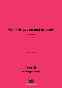 Verdi-Ne parle pas au mal heureux(Act 2 No.7)