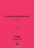 Verdi-Ne parle pas au mal heureux(Act 2 No.7)