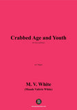 M. V. White-Crabbed Age and Youth