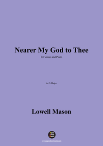 Lowell Mason-Nearer My God to Thee