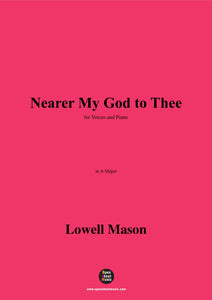 Lowell Mason-Nearer My God to Thee