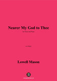 Lowell Mason-Nearer My God to Thee