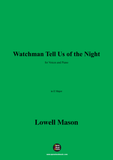 Lowell Mason-Watchman Tell Us of the Night