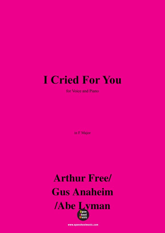 Arthur Free,Gus Anaheim,Abe Lyman-I Cried For You