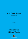 Abner Silver,Harry Woods-Im Goin' South