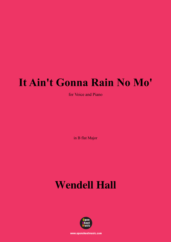 Wendell Hall-It Aint Gonna Rain No Mo