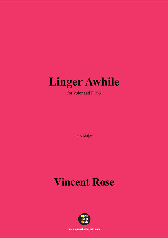 Vincent Rose-Linger Awhile