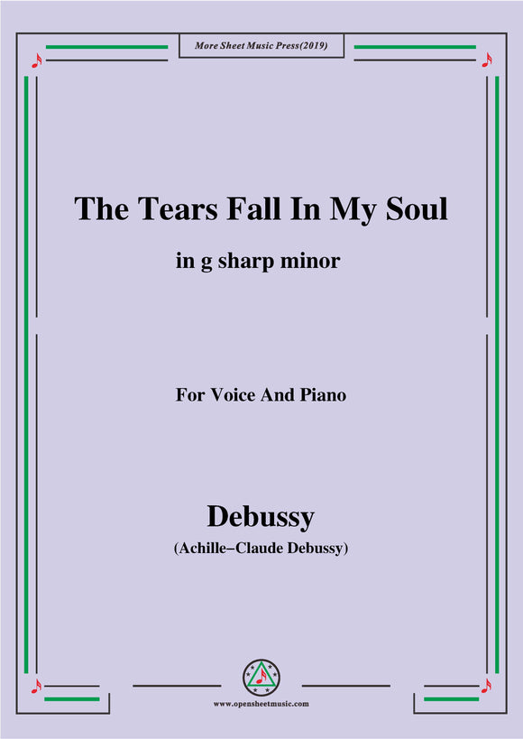 Debussy-The Tears fall in my Soul,for Voice and Piano