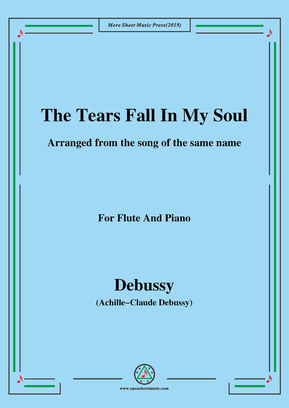 Debussy-The Tears fall in my Soul , for Flute and Piano