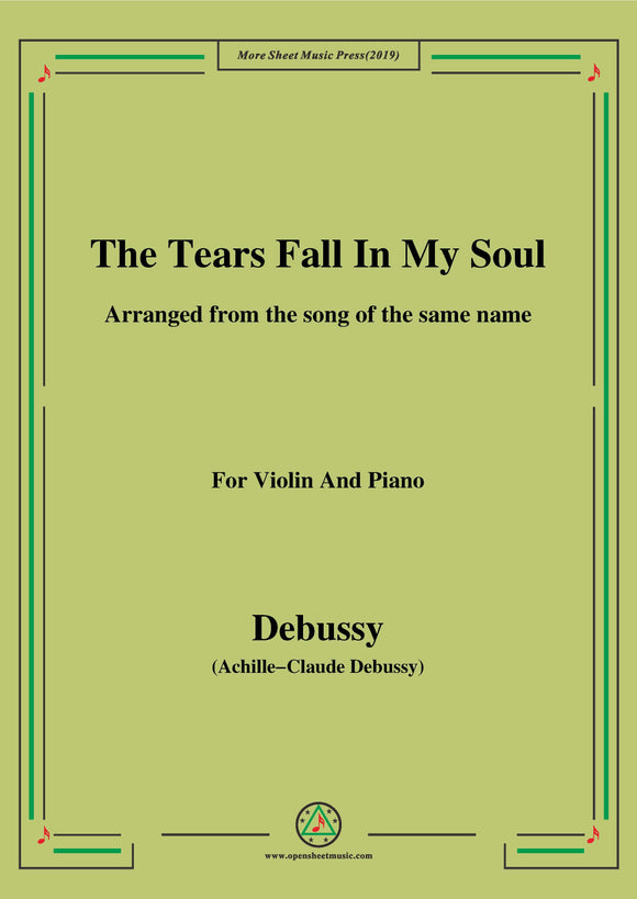 Debussy-The Tears fall in my Soul , for Violin and Piano