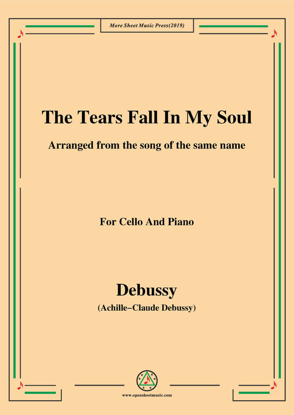 Debussy-The Tears fall in my Soul , for Cello and Piano