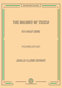 Debussy-The Shadow of Trees,for Voice and Piano