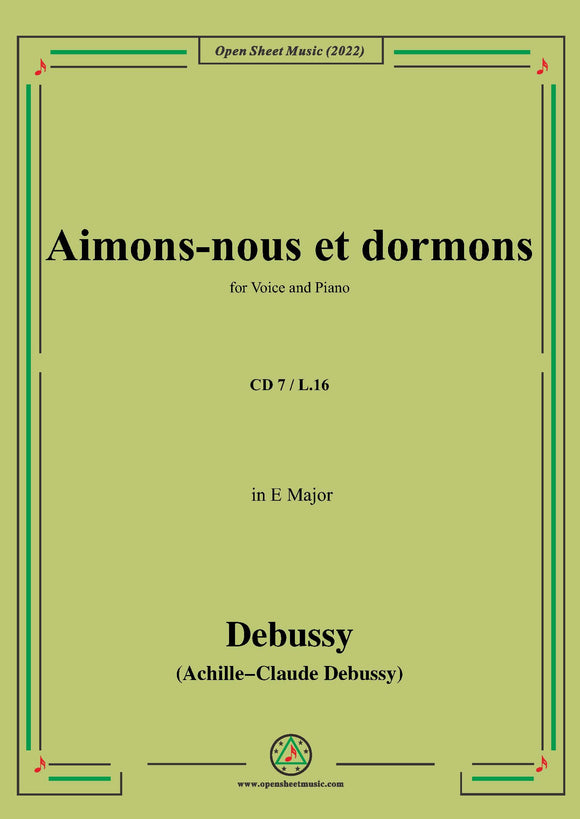Debussy-Aimons-nous et dormons,in E Major,CD 7;L.16,for Voice and Piano