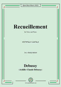Debussy-Recueillement,CD 70 No.4,in c sharp minor,for Voice and Piano