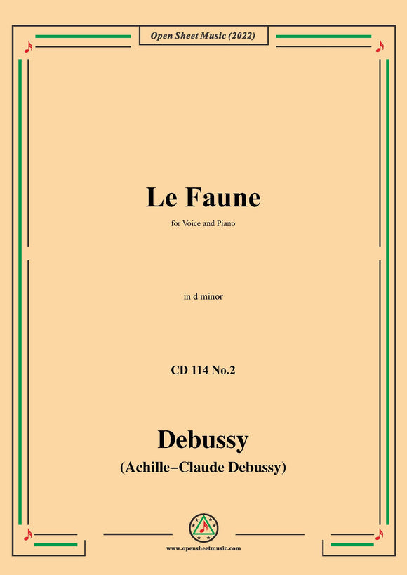 Debussy-Le Faune,in d minor,CD 114 No.2;L.114 No.2,for Voice and Piano