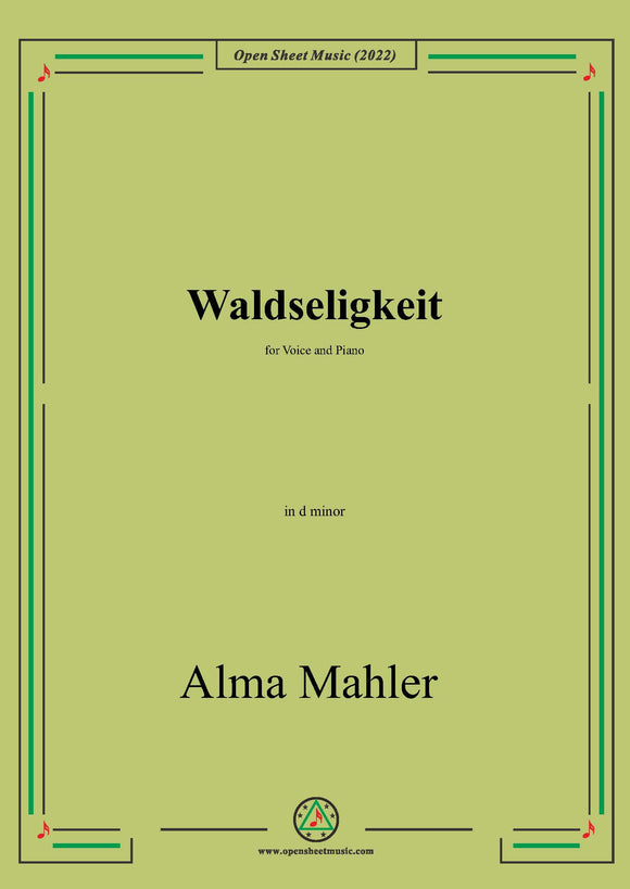 Alma Mahler-Waldseligkeit,in d minor,for Voice and Piano