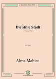 Alma Mahler-Die stille Stadt,in d minor,for Voice and Piano